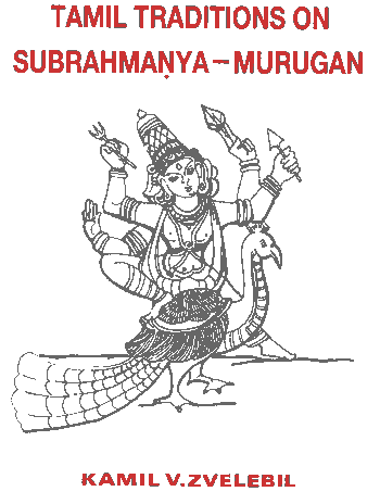 Tamil Traditions on Subrahmanya-Murugan